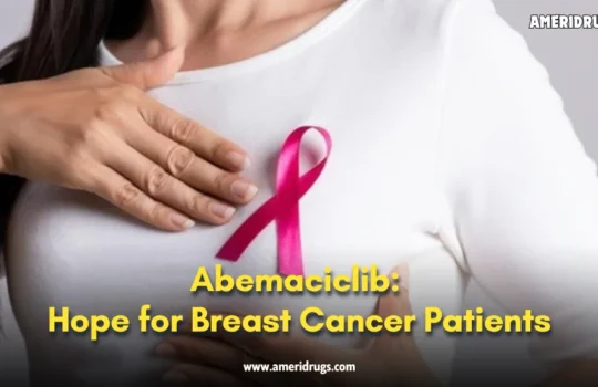 Abemaciclib: Hope for Breast Cancer Patients