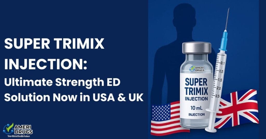 Super Trimix Injection: Ultimate Strength ED Solution Now in USA & UK