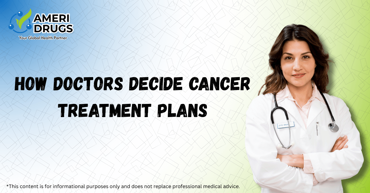how doctors decide cancer treatment plans